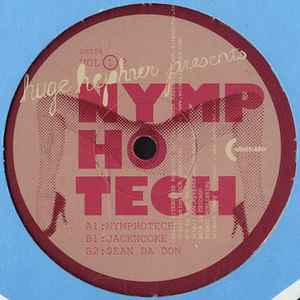 Huge Hephner – Nymphotech Vol 1