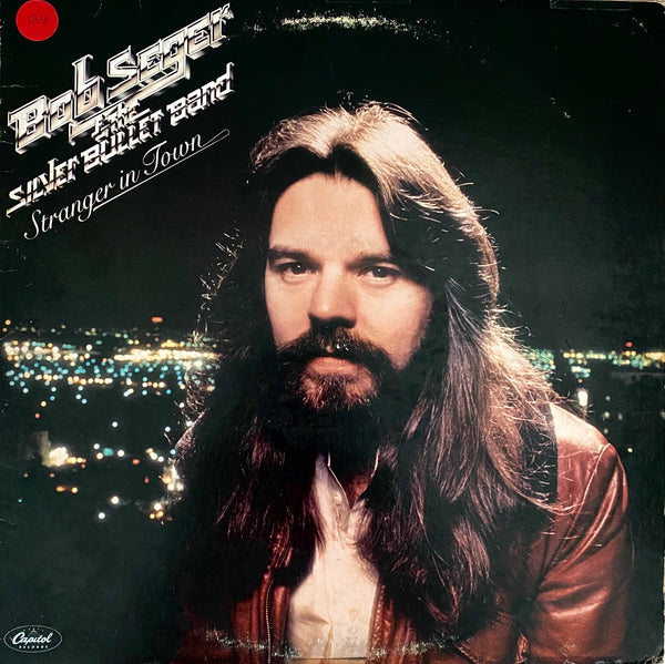 Bob Seger & The Silver Bullet Band  – Stranger In Town