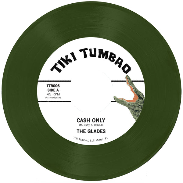 The Glades - Cash Only 7" record Tiki Tumbao command center records