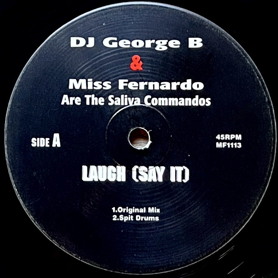 DJ George B & Miss Fernardo Are The Saliva Commandos – Laugh (Say It)