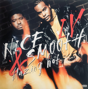 Nice & Smooth – IV: Blazing Hot