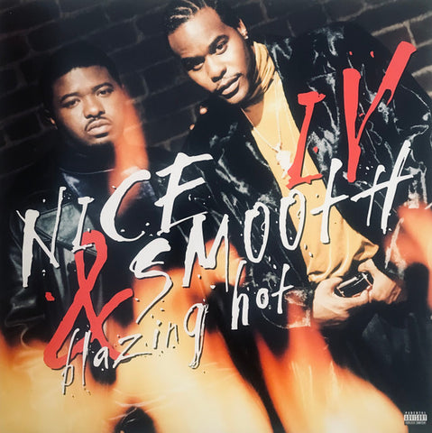 Nice & Smooth – IV: Blazing Hot
