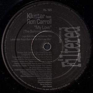 Kluster Feat. Ron Carroll - My Love (Summer Remixes)