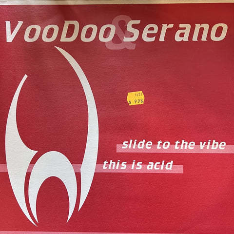 Voodoo & Serano - Slide To The Vibe / This Is Acid (12")