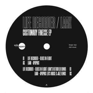 Life Recorder, Laak – Customary Finesse EP