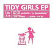 Rachel Auburn / Lisa Lashes ‎– Tidy Girls EP