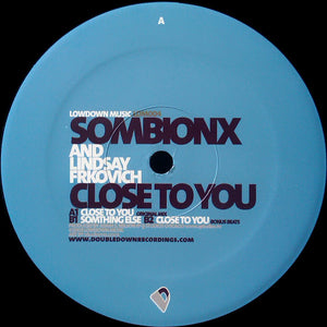 Sombionx & Lindsay Frkovich ‎– Close To You