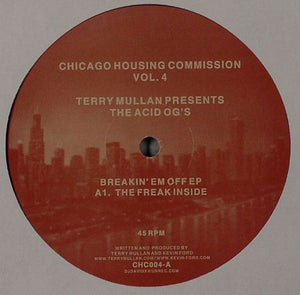 Terry Mullan Presents Acid OG's ‎– Chicago Housing Commission Vol. 4: Breakin' Em Off EP