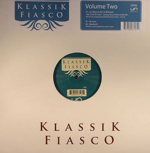 Les Maçons De La Musique / Juan Lopez* ‎– Klassik Fiasco Volume Two