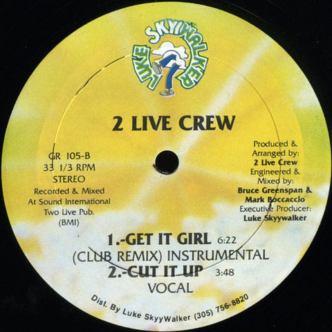 2 Live Crew ‎– Get It Girl / Cut It Up